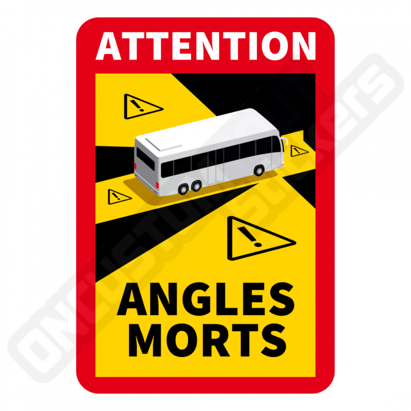 AUTOCOLLANTS ATTENTION ANGLES MORTS BUS AUTOCOLLANTS ATTENTION ANGLES MORTS BUS